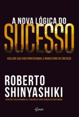 A Nova Lógica do Sucesso